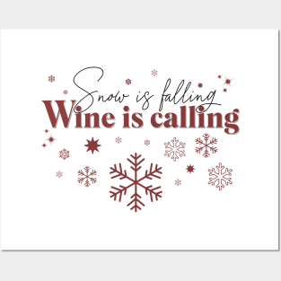 Snow is falling Wine is calling Posters and Art